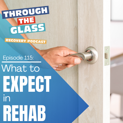 Image: A hand on a doorknob, opening the door. You can't quite see what's behind the door. The image represents the unknown that comes with choosing to go to rehab. The title of the sobriety podcast episode - What to expect in rehab - is printed over the top of the image.