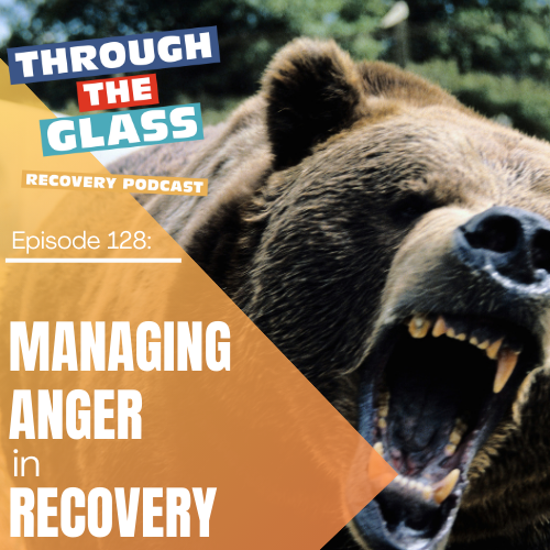 image: a grizzly bear with teeth bared, threatening the camera. Image is overlaid with the title of the sober podcast episode entitled managing anger in recovery